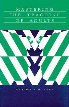 Hardcover Mastering the Teaching of Adults Book