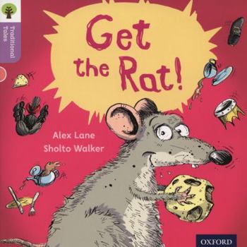 Paperback Oxford Reading Tree Traditional Tales: Level 1+: Get the Rat! Book