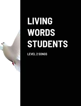 Paperback Living Words Students Level 2 Songs Book