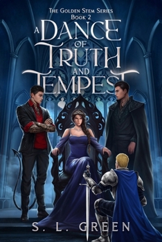 A Dance of Truth and Tempest (The Golden Stem Series)