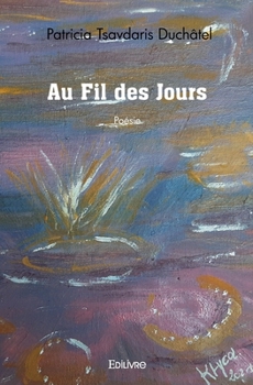 Paperback Au Fil des Jours [French] Book