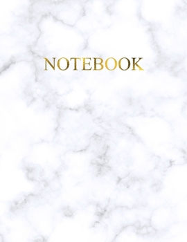 Notebook: Lined – Unruled – Plain - Blank  – Table of Content - Pages numbered –  Diary, Journal, Composition Book, Doodles, Sketchbook - Elegant White Marble with Gold Glittered lettering