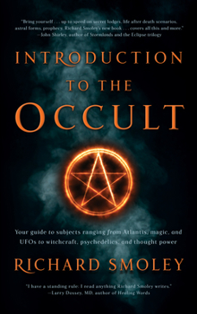 Paperback Introduction to the Occult: Your Guide to Subjects Ranging from Atlantis, Magic, and UFOs to Witchcraft, Psychedelics, and Thought Power Book