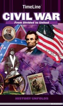 Hardcover Timeline: Civil War: From Divided to United Book