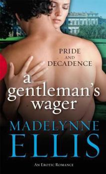 A Gentleman's Wager - Book #1 of the Scandalous Seductions