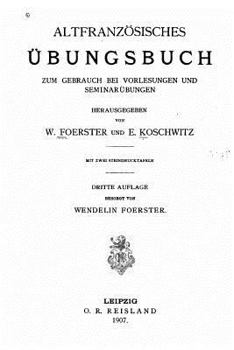 Paperback Altfranzösisches Übungsbuch zum Gebrauch bei Vorlesungen und Seminarübungen [German] Book