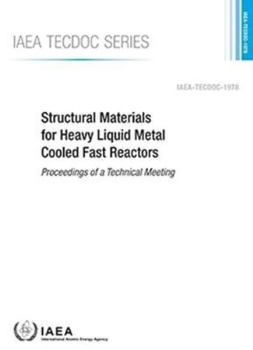 Paperback Structural Materials for Heavy Liquid Metal Cooled Fast Reactors Book
