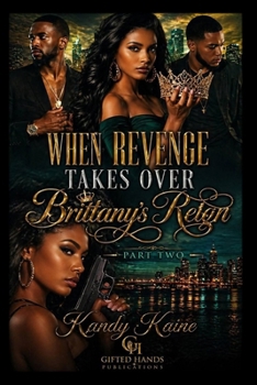 Paperback When Revenge Takes Over part 2: Brittany's reign Book