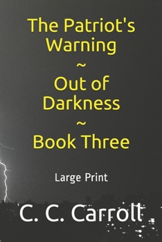 Paperback The Patriot's Warning: Out of Darkness Book