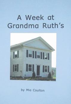 Paperback A Week at Grandma Ruth's Book