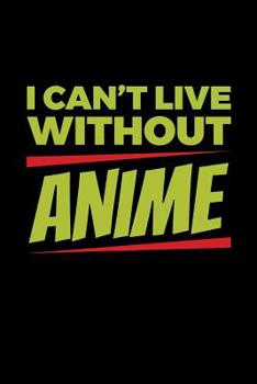 Paperback I Can't Live Without Anime: Shopping List Book