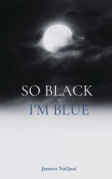 Paperback So Black I'm Blue Book