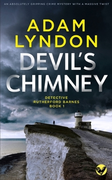 Devil's Chimney - Book #1 of the Detective Rutherford Barnes Mysteries