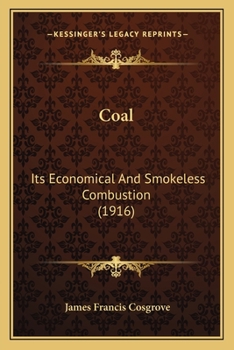 Paperback Coal: Its Economical And Smokeless Combustion (1916) Book
