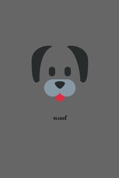 Woof: Minimal Design Dog Animal Journal Notebook Diary 6" x 9" 120 lined pages
