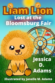 Paperback Liam Lion Lost at the Bloomsburg Fair Book