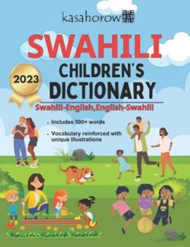Paperback Swahili Children's Dictionary: Illustrated Swahili-English, English-Swahili Book