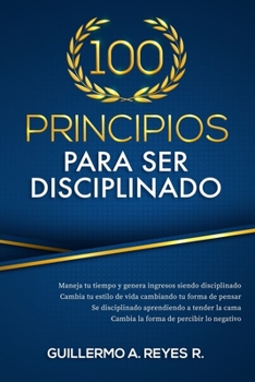 Paperback 100 principios para ser disciplinado [Spanish] Book
