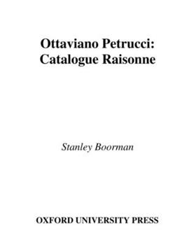 Hardcover Ottaviano Petrucci: A Catalogue Raisonné Book