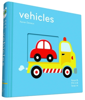 Board book Touchthinklearn: Vehicles: (Board Books for Baby Learners, Touch Feel Books for Children) Book