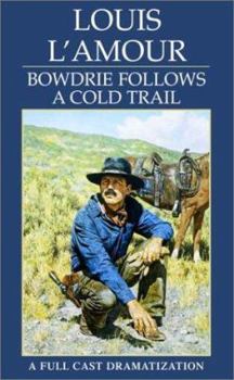 Audio Cassette Bowdrie Follows a Cold Trail Book