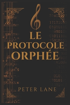 Paperback Le Protocole Orphée [French] Book