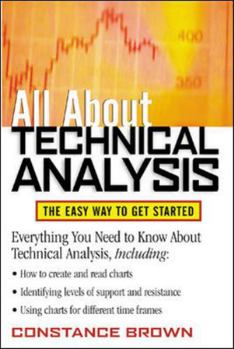Paperback All about Technical Analysis: The Easy Way to Get Started Book