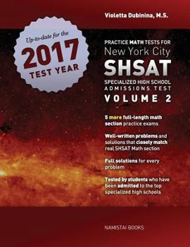 Paperback Practice Math Tests for New York City SHSAT Specialized High School Admissions Test: Volume 2 Book