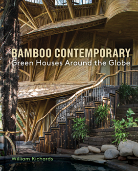 Hardcover Bamboo Contemporary: Green Houses Around the Globe Book