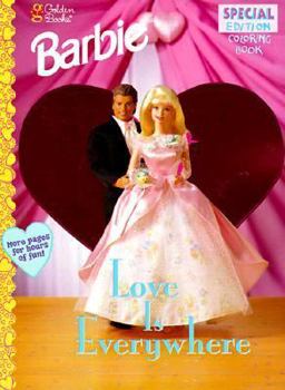Paperback Love Is Everywhere (Special Edition Coloring Book) Book
