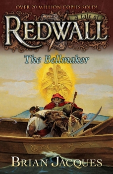 The Bellmaker - Book #7 of the Redwall chronological order