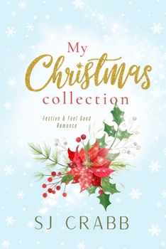 My Christmas Collection: Festive & feel good romance