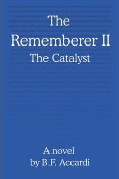 Paperback The Rememberer II: The Catalyst Book