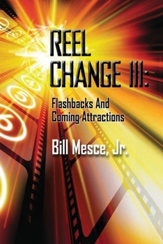 Paperback Reel Change III: Flashbacks and Coming Attractions Book