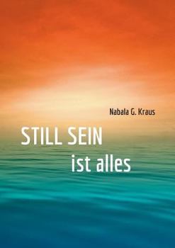 Paperback Still Sein: ist alles [German] Book