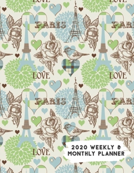 Paperback 2020 Weekly & Monthly Planner: Light Blue Love Paris & Roses Themed Calendar & Journal Book