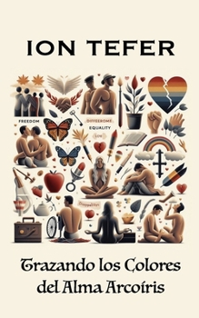 Paperback Trazando los Colores del Alma Arcoíris [Spanish] Book