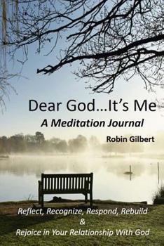 Paperback Dear God It's Me: A Meditational Journal Book