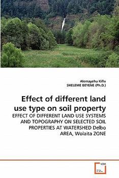 Paperback Effect of different land use type on soil property Book