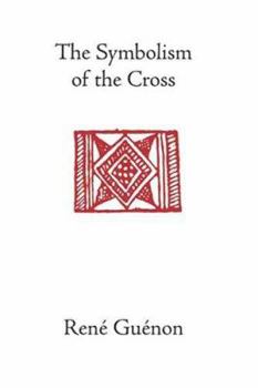 Le symbolisme de la croix - Book #2 of the Doctrine Métaphysique