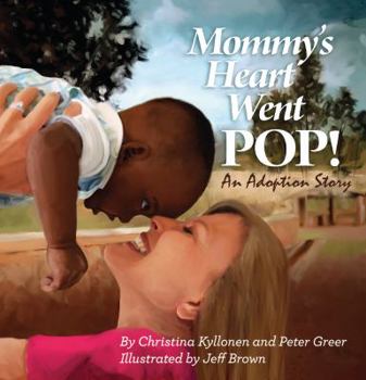 Hardcover Mommy's Heart Went POP! Book