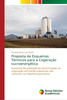 Paperback Proposta de Esquemas Térmicos para a Cogeração sucroenergética [Portuguese] Book