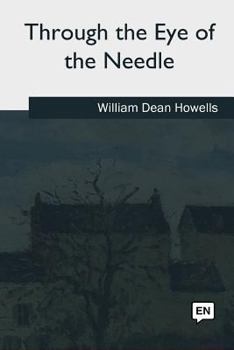 Through the Eye of the Needle: A Romance