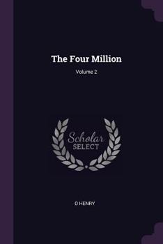 Paperback The Four Million; Volume 2 Book