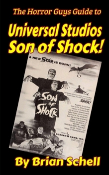 Paperback The Horror Guys Guide to Universal Studios Son of Shock! Book
