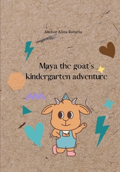 Paperback Maya the goat's kindergarten adventure: Paperback-Picture Book for toddlers Book