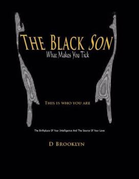 Hardcover THE BLACK SON: What Makes You Tick Book