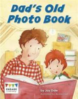 Hardcover Dad's Old Photo Book (Engage Literacy: Engage Literacy Yellow - Extension B) Book