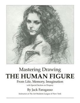Paperback Mastering Drawing the Human Figure from Life, Memory, Imagination Book