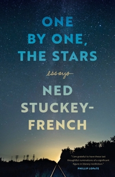 One by One, the Stars: Essays - Book  of the Crux: The Georgia Series in Literary Nonfiction